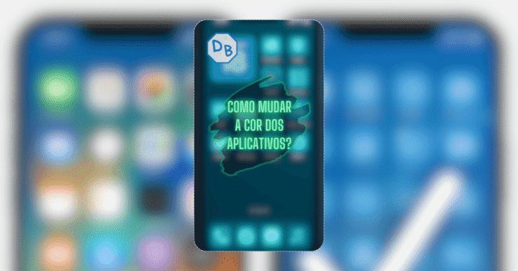 Como-Mudar-a-Cor-dos-Aplicativos-Capa