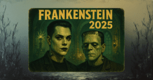 Poster duplo do Frankenstein 2025 e versão clássica mostrando a evolução do monstro no cinema de terror.