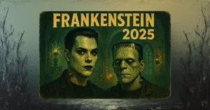 Poster duplo do Frankenstein 2025 e versão clássica mostrando a evolução do monstro no cinema de terror.