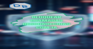 Bloquear-Chamadas-Desconhecidas-Capa